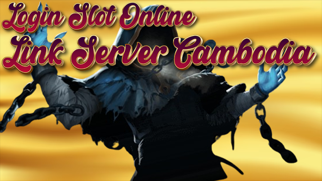 Link Server Cambodia Login Slot Online