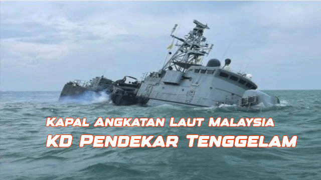 Kapal Angkatan Laut Malaysia KD Pendekar Tenggelam